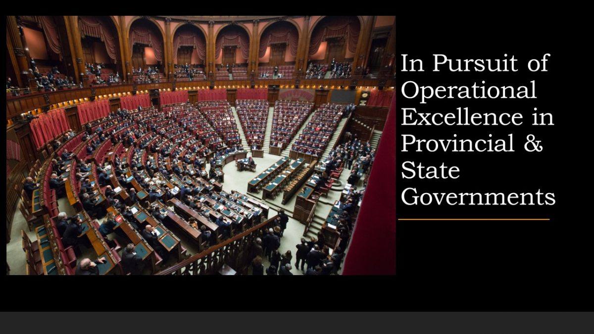 In Pursuit of Operational Excellence in Provincial & State Governments